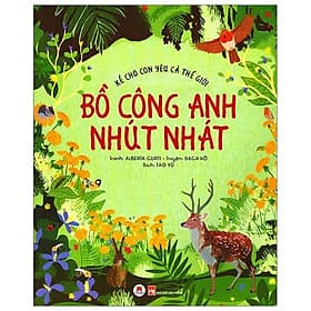 Sách Kể Cho Con Yêu Cả Thế Giới - Bồ Công Anh Nhút Nhát Độ Tuổi: 3+ - 