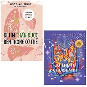 Combo 2 cuốn : Đi Tìm Thần Dược Bên Trong Cơ Thể + Cơ Thể Tự Chữa Lành: Phục Hồi Tuyến Giáp - Tim O’Shei