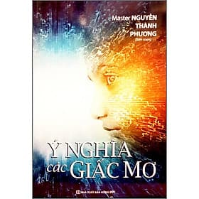 Sách Ý Nghĩa Các Giấc Mơ - Nghia Tran