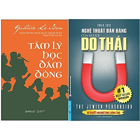 Combo 2Q: Tâm Lý Học Đám Đông + Nghệ Thuật Bán Hàng Của Người Do Thái (Hiểu Tâm Lí Để Giữ Chân Khách Hàng) - Lý Nhĩ