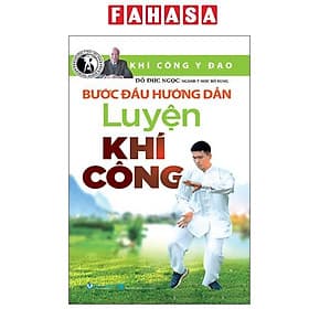 Khí Công Y Đạo - Bước Đầu Hướng Dẫn Luyện Khí Công - Làn