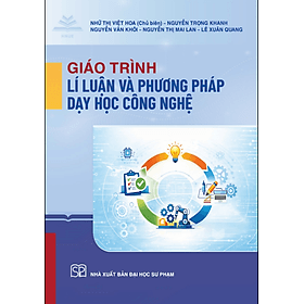 Giáo Trình Lí Luận Và Phương Pháp Dạy Học Công Nghệ - Phương Phương