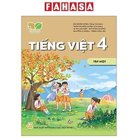 Sách Giáo Khoa Tiếng Việt 4 - Tập 1 (Kết Nối) (Chuẩn) - Nhà xuất bản Larousse