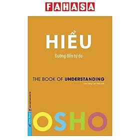 Osho - Hiểu - Đường Đến Tự Do - Nha Nha