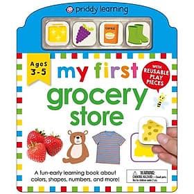 My First Play And Learn: Grocery Store : A Fun-early Learning Book About Colors, Shapes, Numbers, And More - Léa
