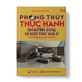 Sách Phong Thủy Thực Hành Trong Xây Dựng Và Kiến Trúc Nhà Ở - Nha Nha