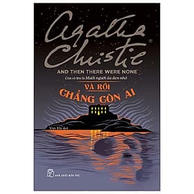 Sách Và Rồi Chẳng Còn Ai - And Then There Were None - Châu Sa