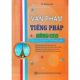 Văn Phạm Tiếng Pháp Căn Bản Nâng cao (HA) - Cao Văn Hà