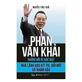 Phan Văn Khải: Những hồi ức đặc biệt - Bản Quyền - Phan Vân Quý