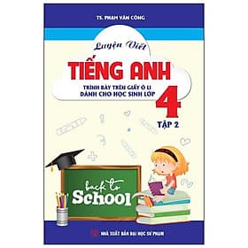 Sách Luyện Viết Tiếng Anh Trình Bày Trên Giấy Ô Li Dành Cho Học Sinh Lớp 4 Tập 2 - Việt An