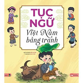 Sách Tục ngữ việt nam bằng tranh - Đại Mai