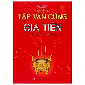 Tập Văn Cúng Gia Tiên (Văn Khẩn Tại Nhà) - Minh Minh