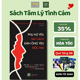 Phụ Nữ Yêu Sai Cách, Đàn Ông Yêu Độc Hại