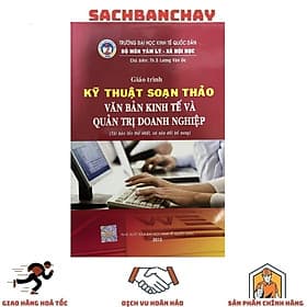 Giáo Trình Kỹ Thuật Soạn Thảo Văn Bản Kinh Tế Và Quản Trị Doanh Nghiệp - Th.S Lương Văn Úc - Vân Thảo