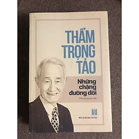 NHỮNG CHẶNG ĐƯỜNG ĐỜI - THẨM TRỌNG TẢO (THƠ VĂN VÀ CUỘC ĐỜI) - An Nam