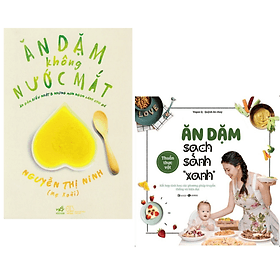Combo 2Q Sách Làm Cha Mẹ Hiện Đại/ Nuôi Dạy Con Đúng Cách: Ăn Dặm Không Nước Mắt + Ăn Dặm Sạch Sành Xanh - Xanh Lam