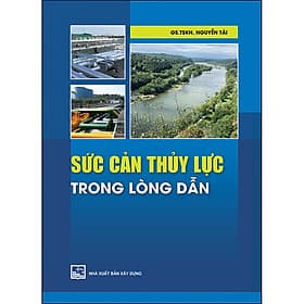 Sách Sức Cản Thủy Lực Trong Lòng Dẫn - Long