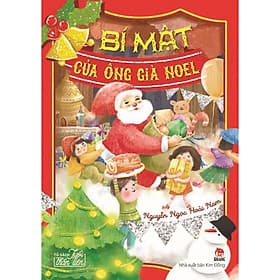 Tủ Sách Tuổi Thần Tiên - Bí Mật Của Ông Già Noel - Noel Janis-Norton