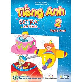 Tiếng Anh 2 Extra and Friends - Pupil's Book (Sách học sinh) - ED
