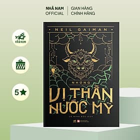Những vị thần nước Mỹ (American Gods) (Neil Gaiman) - Nhã Nam Official - Nhã Nam