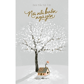 Sách Nơi Nỗi Buồn Ngủ Yên - Nha Nha