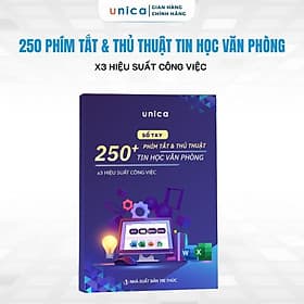 Sách Sổ tay 250 Phím Tắt & Thủ thuật Tin học văn phòng Unica - 