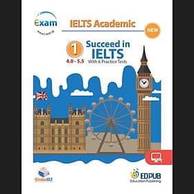 Succeed in IELTS 1 (4.0-5.5) with 6 Practice Tests (New) - ED