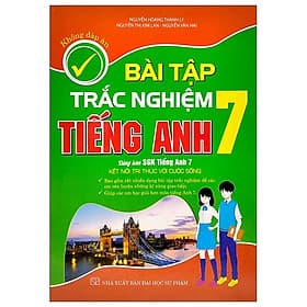 Sách Bài Tập Trắc Nghiệm Tiếng Anh Lớp 7 (Không Đáp Án) - Nha Nha