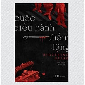 CUỘC DIỄU HÀNH THẦM LẶNG - Nhã Nam