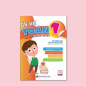 Bộ ÔN HÈ Lớp 1 (Toán + Tiếng Việt) - Dành cho học sinh lớp 1 lên lớp 2 - Theo chương trình SGK mới nhất - Việt Lê