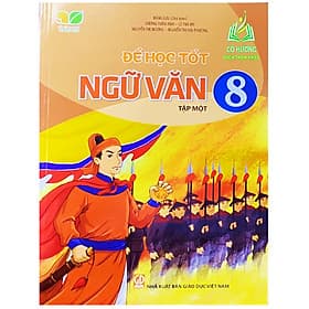 Để học tốt ngữ văn 8 - tập 1 ( kết nối tri thức ) - Tri Thức