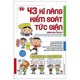 Sách Kinh Nghiệm Từ Nước Nhật - 43 Kĩ Năng Kiểm Soát Tức Giận - Kim