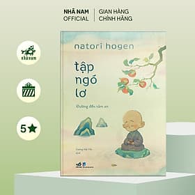Tập ngó lơ: Đường đến tâm an (Natori Hogen) (Nhã Nam Official) - An Nam