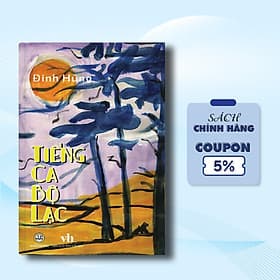 Tiếng ca bộ lạc - Thơ Đinh Hùng (Bìa cứng) - Hú