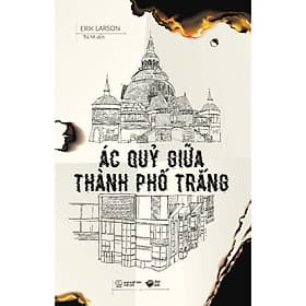 Ác Quỷ Giữa Thành Phố Trắng - AZ Việt Nam