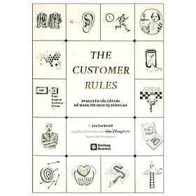 Sách The Customer Rules - 39 Nguyên Tắc Cốt Lõi Để Mang Tới Dịch Vụ Đỉnh Cao - Rio books