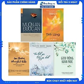 Combo 5 Cuốn Sách Hay Về Cuộc Sống Của Thầy Thích Nhất Hạnh: Tĩnh Lặng + Con Đường Chuyển Hóa + Muốn An Được An + Gieo Trồng Hạnh Phúc + Tìm Bình Yên Trong Gia Đình - Thái Hà Book