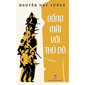 Sách Sống Mãi Với Thủ Đô - Kim
