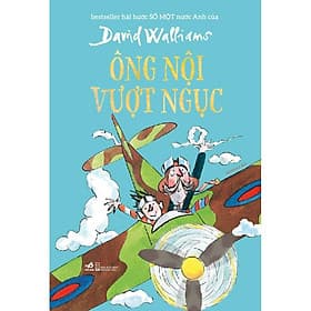 Ông nội vượt ngục (David Walliams) (TB 2021) - Không có