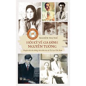 Hồi ký về gia đình Nguyễn Tường - Nguyễn Tường