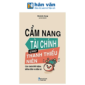 Cẩm Nang Tài Chính Cho Thanh Thiếu Niên - Thanh Thanh