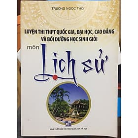 Luyện thị THPT Quốc gia, ĐH,CĐ và bồi dưỡng học sinh giỏi môn Lịch sử - G