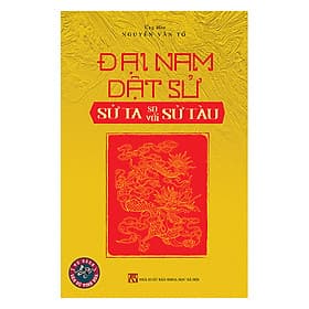 Sách Đại Nam Dật Sử Và Sử Ta So Với Sử Tàu - Tri Thức