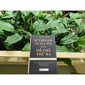 Sự Trỗi Dậy Và Suy Tàn Của Đế Chế Thứ 3