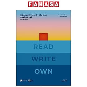 Kiến Tạo Kỷ Nguyên Tiếp Theo Của Internet - Read Write Own - Theo Theobald