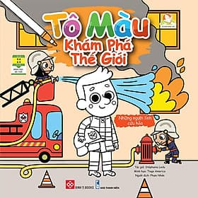 Tô Màu Khám Phá Thế Giới - Những Người Lính Cứu Hỏa - Linh Linh