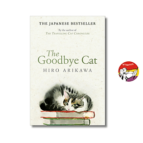 The Goodbye Cat by Hiro Arikawa - Fiction/Short Stories/English Book - Sách Ngoại Văn - Cát