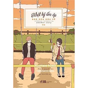 Sách Nhật ký ấm áp - Báo mùa hoa về - Nhã Nam