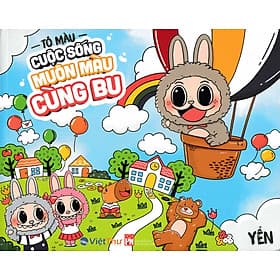Sách Tô Màu Chữa Lành - Tô Màu Cuộc Sống Muôn Màu Cùng Bu - VT - Việt Thư