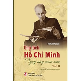 Chủ tịch Hồ Chí Minh ngày này năm xưa tập 2 (Xuất bản lần thứ ba, có sửa chữa bổ sung) - Minh